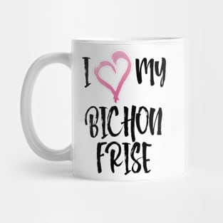 I Heart My Bichon Frise! Especially for Bichons Frise Dog Lovers! Mug